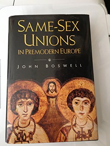 希少　The Marriage of Likeness John Boswell Marriage of Likeness Same Sex Unions In: Boswell, John